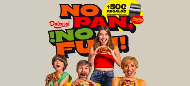 “No Pan, No Fun”, es la apuesta de Dulcesol para posicionarse como líder en la categoría de panes de hamburgesa y hot dogs