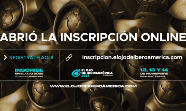 El Ojo de Iberoamérica abre inscripciones 2025: La creatividad latina busca sus mejores ideas